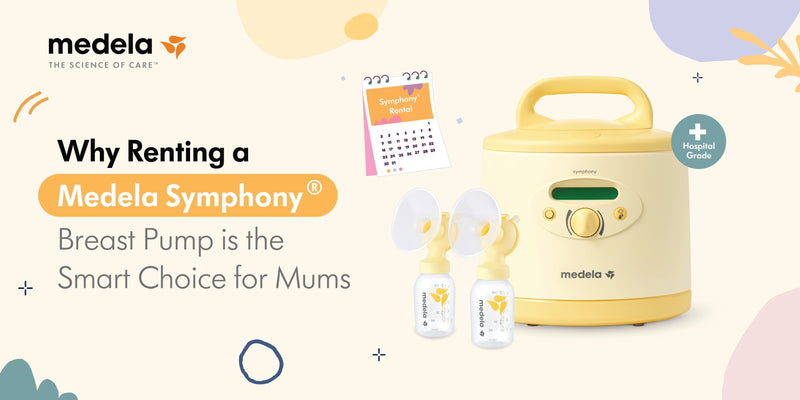 Why Renting a Medela Symphony Breast Pump is the Smart Choice for Mums